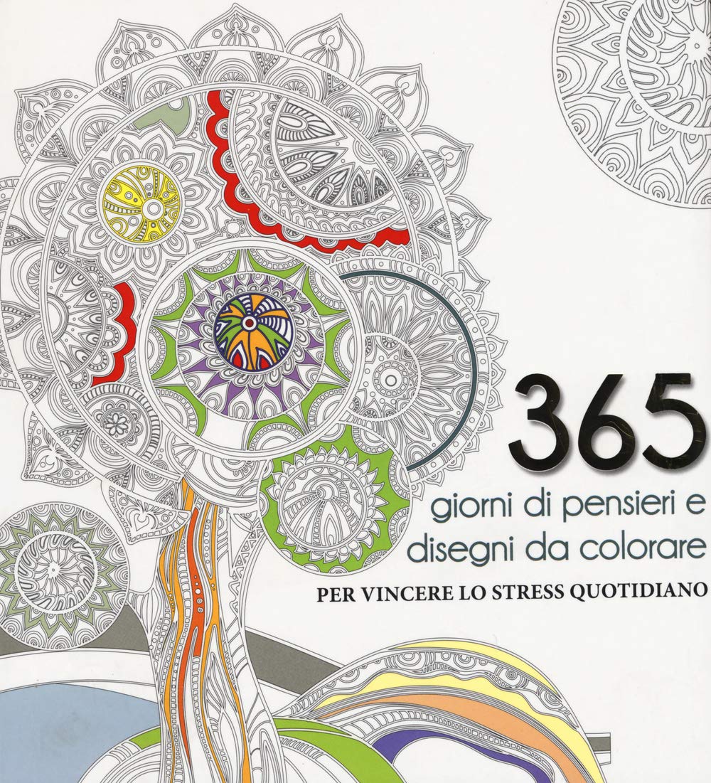 365 giorni di pensieri e disegni da colorare per vincere lo stress quotidiano. Ediz. illustrata Hobbies & Crafts