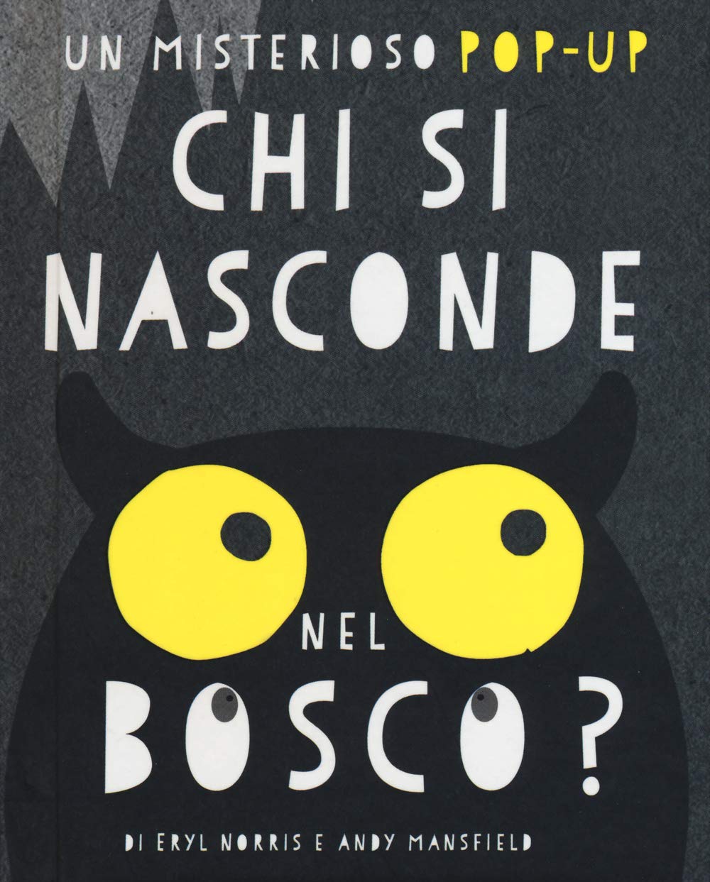 Chi si nasconde nel bosco? Libro pop-up. Ediz. illustrata book