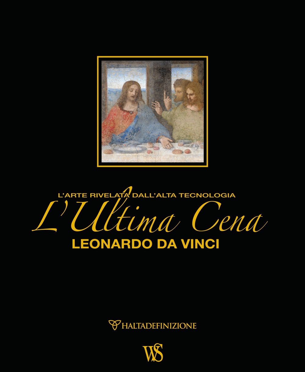 L'ultima cena. Leonardo Da Vinci. L'arte rivelata dall'alta tecnologia. Ediz. lusso (Arte e archeologia) Film, Art & Culture