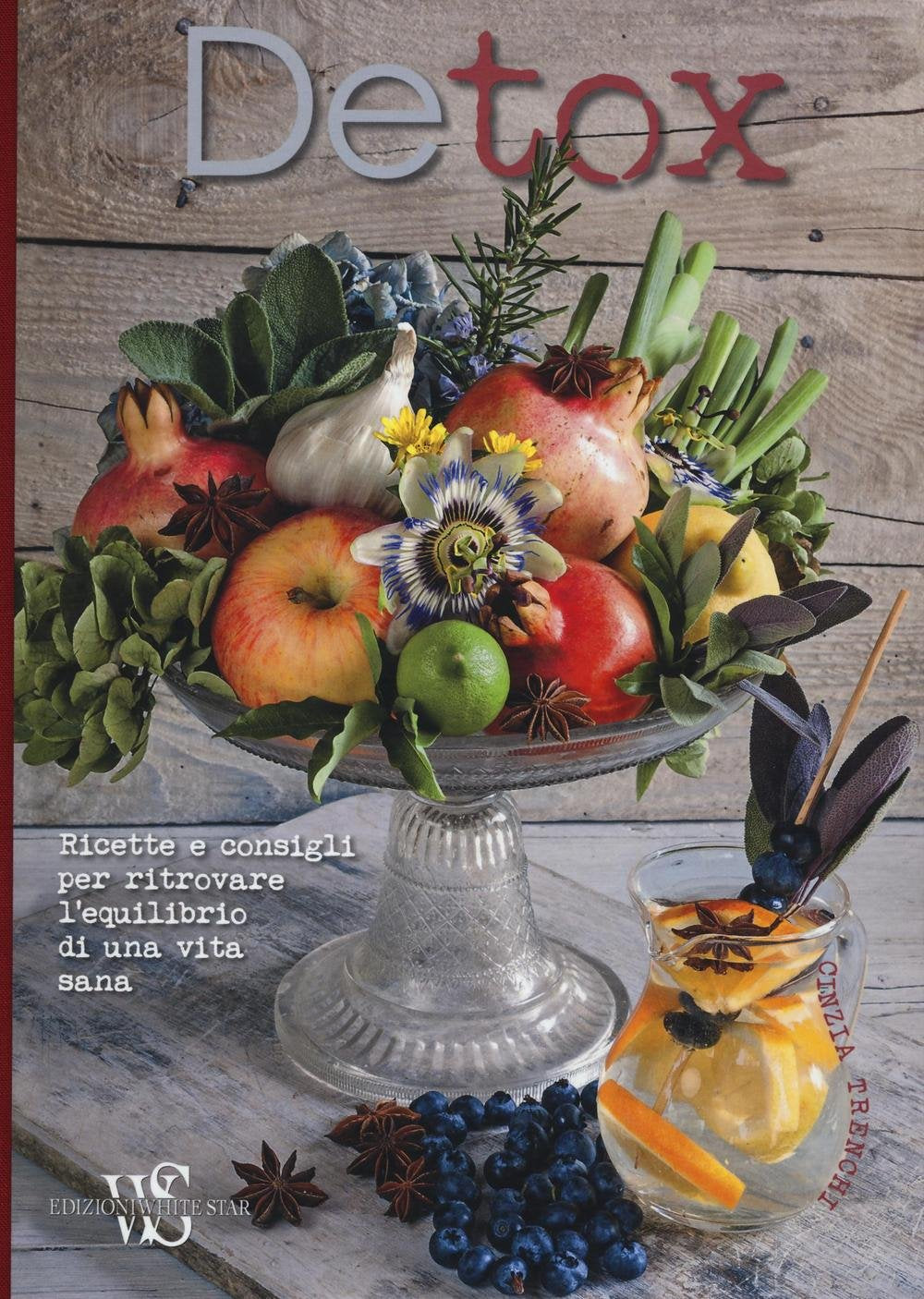 Detox. Ricette e consigli per ritrovare l'equilibrio di una vita sana. Ediz. illustrata book