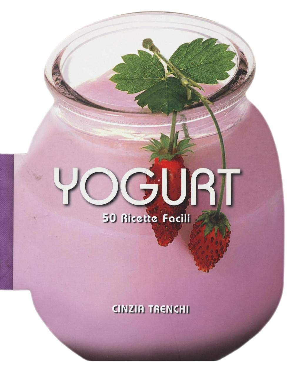 Yogurt. 50 ricette facili book