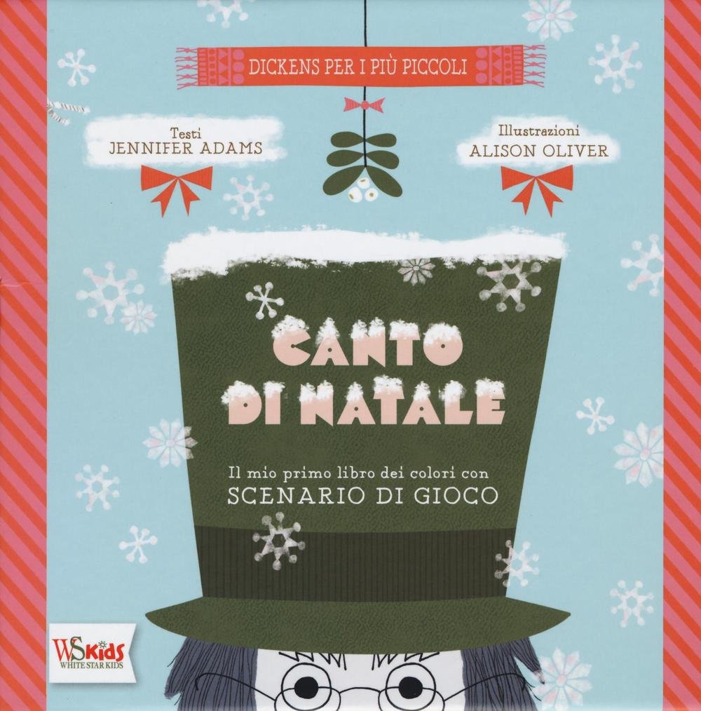Canto di Natale. Il mio primo libro dei colori con scenario di gioco. Ediz. illustrata book