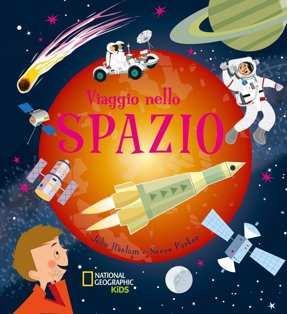 Viaggio nello spazio. Con poster. Ediz. illustrata book