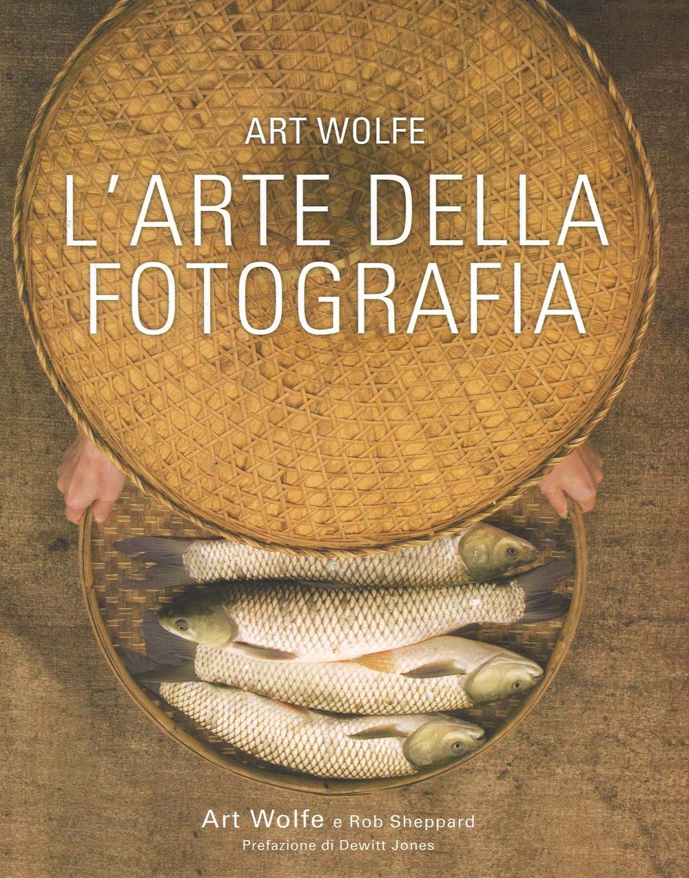 L'arte della fotografia (I corsi di fotografia National Geographic) Photography
