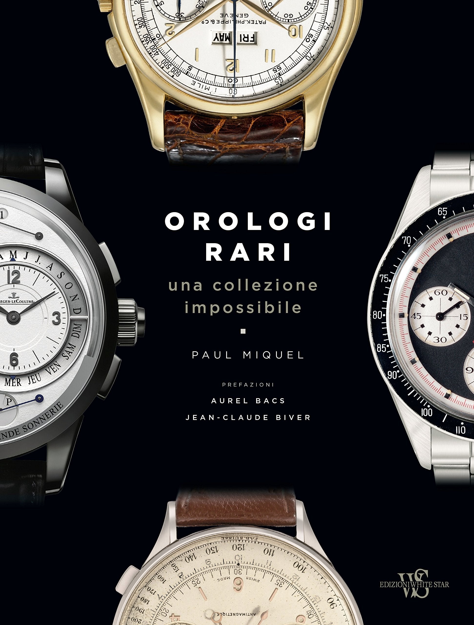 Orologi rari. Una collezione impossibile (Hobby e sport) Hobbies & Crafts