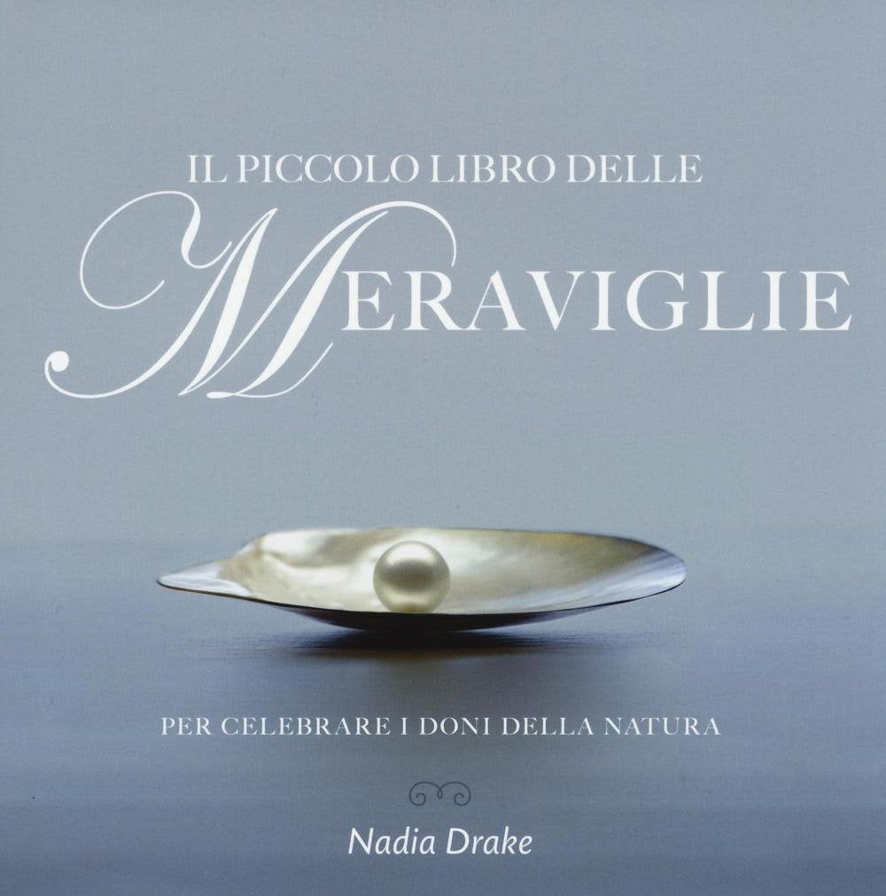 Il piccolo libro delle meraviglie. Per celebrare i doni della natura Travel
