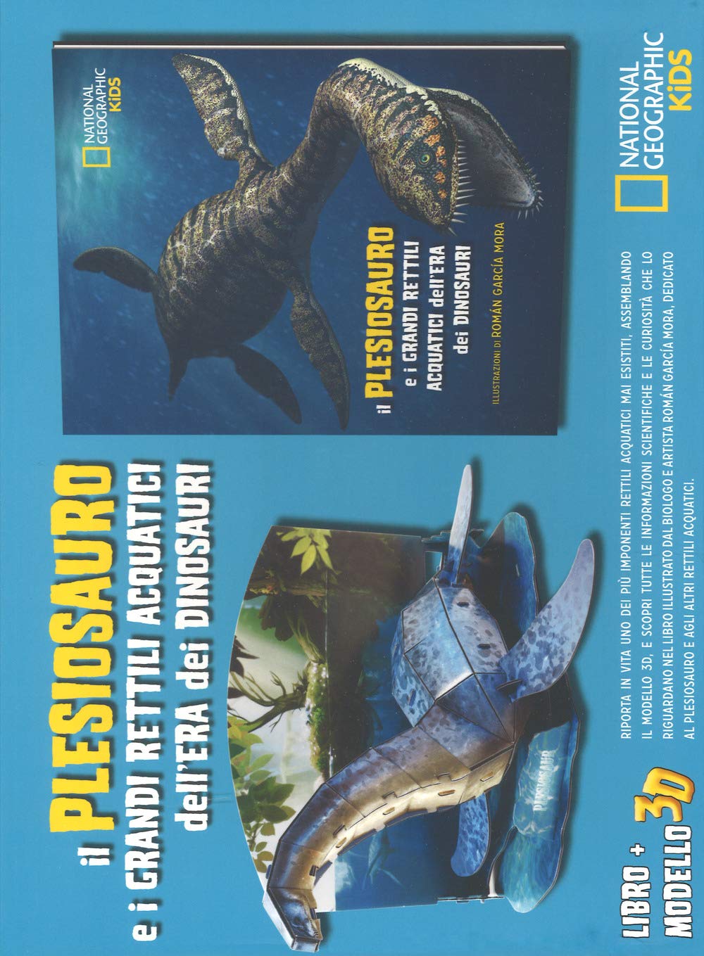 Il plesiosauro e i grandi rettili acquatici dell'era dei dinosauri. Dinosauri 3D (National Geographic Kids) Non-fiction