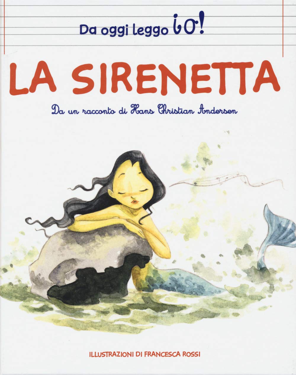 La sirenetta da Hans Christian Andersen (White Star Kids. Da oggi leggo io!) Novels & Short Stories