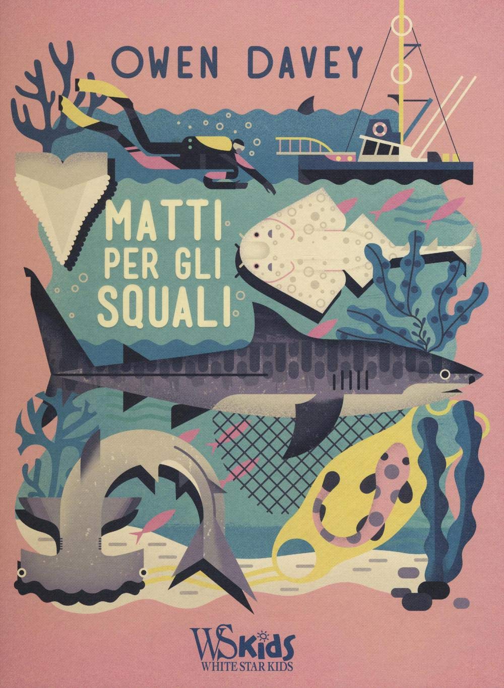 Matti per gli squali. Ediz. a colori book