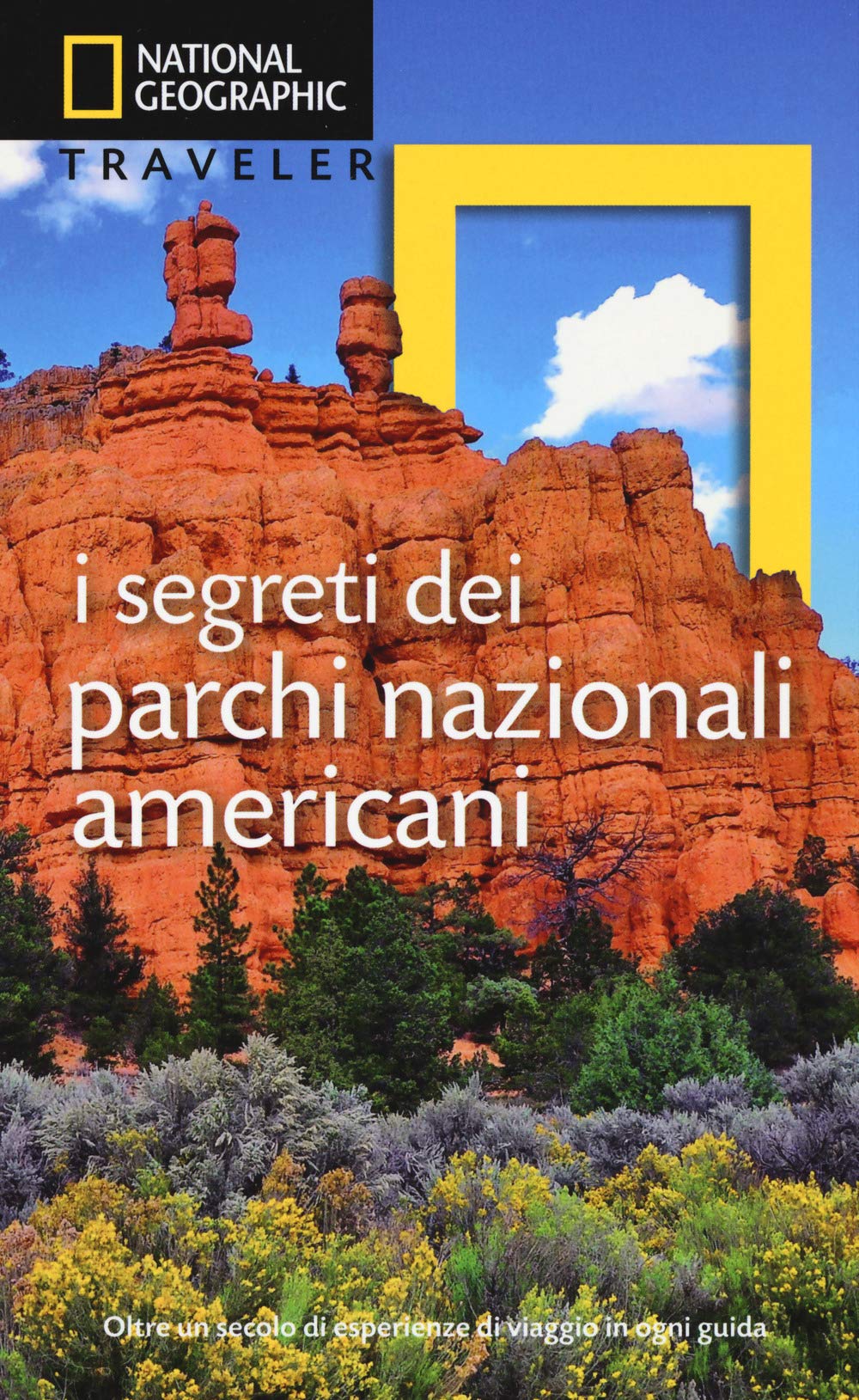I segreti dei parchi nazionali americani (Guide traveler. National Geographic) Leisure, Home & Garden