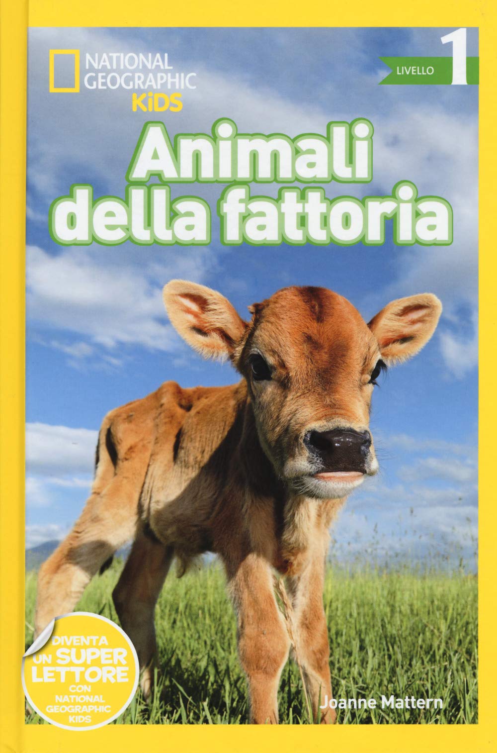 Animali della fattoria. Livello 1 (National Geographic Kids) Non-fiction