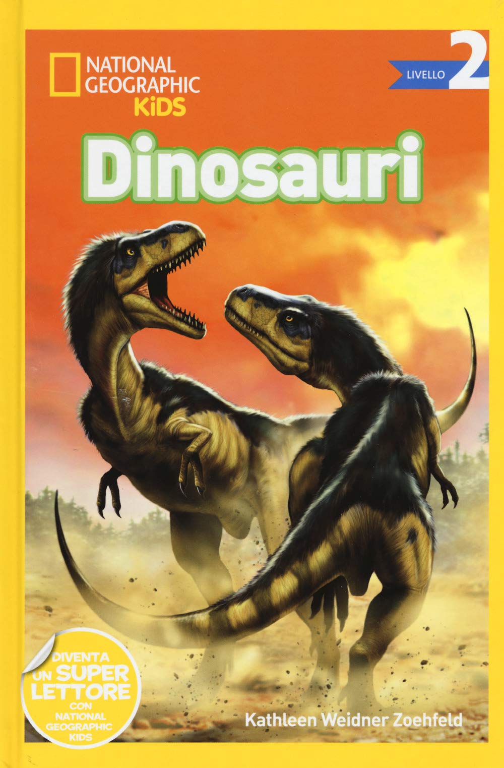 Dinosauri. Livello 2 (National Geographic Kids) Non-fiction