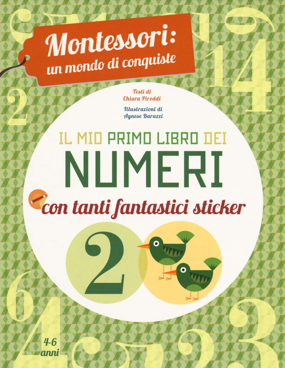 Il mio primo libro dei numeri. Montessori: un mondo di conquiste. Ediz. a colori book
