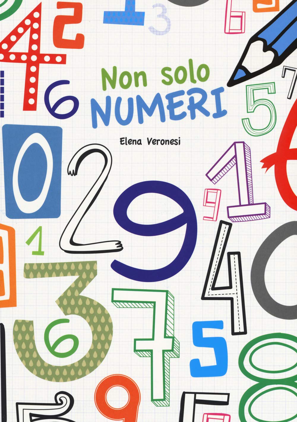 Non solo numeri. Con adesivi. Ediz. a colori book