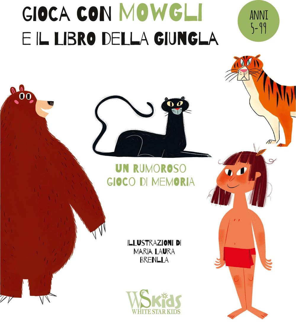 Gioca con Mowgli e il libro della giungla (White Star Kids) Novels & Short Stories