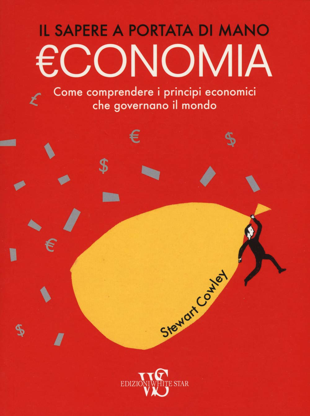 Economia. Il sapere a portata di mano Business, Finance & Career