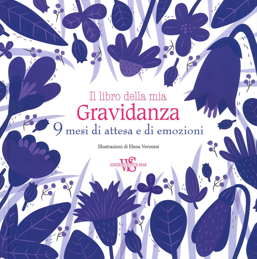 Il libro della mia gravidanza. 9 mesi di attesa e di emozioni Lifestyle