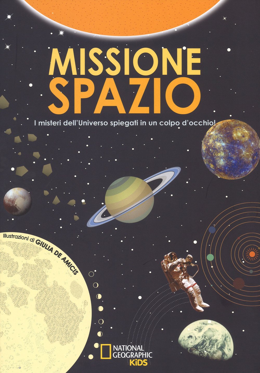 Missione spazio. Tavole infografiche per esplorare l'universo Non-fiction