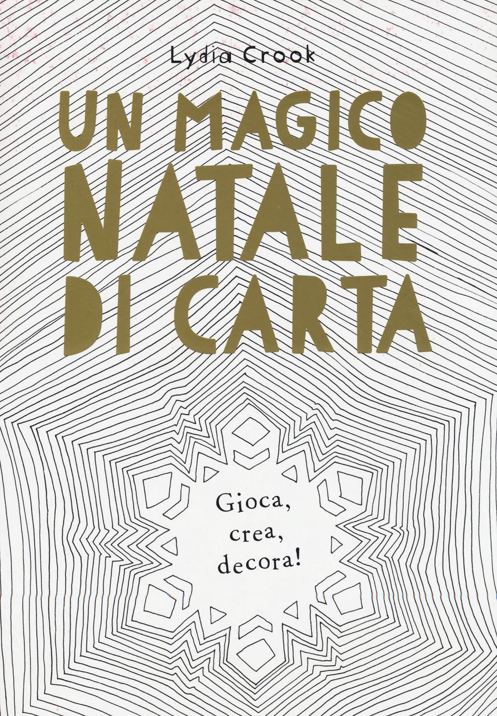 Un magico Natale di carta. Gioca, crea, decora! (White Star Kids) Hobbies & Crafts