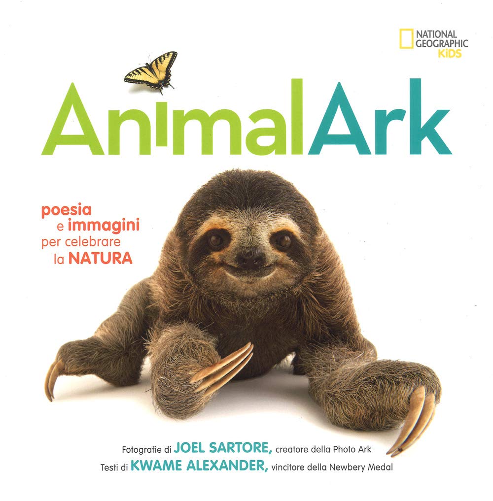 Animal Ark. Poesia e immagini per celebrare la natura (National Geographic Little Kids) Non-fiction