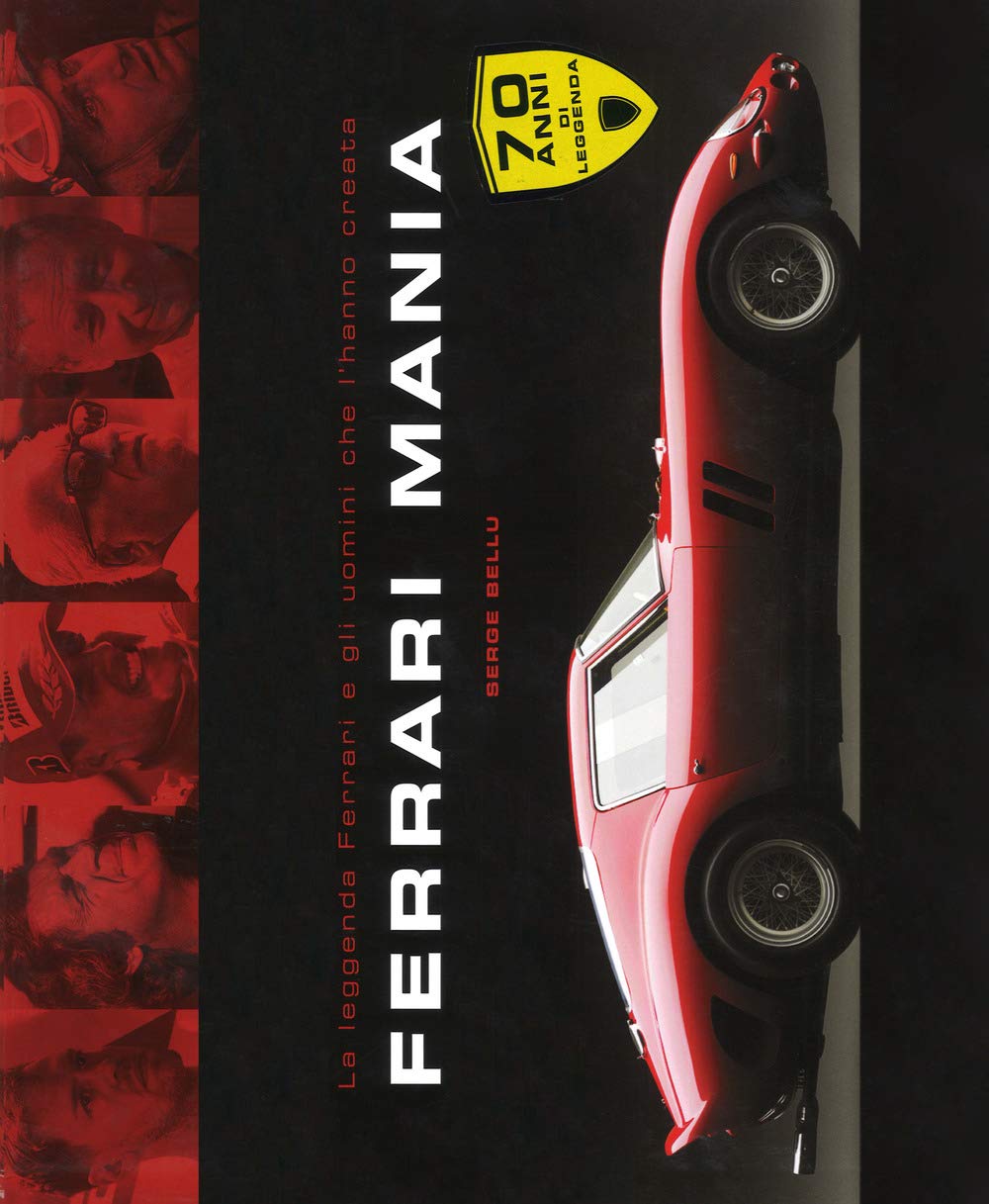 Ferrari mania. Ediz. illustrata book