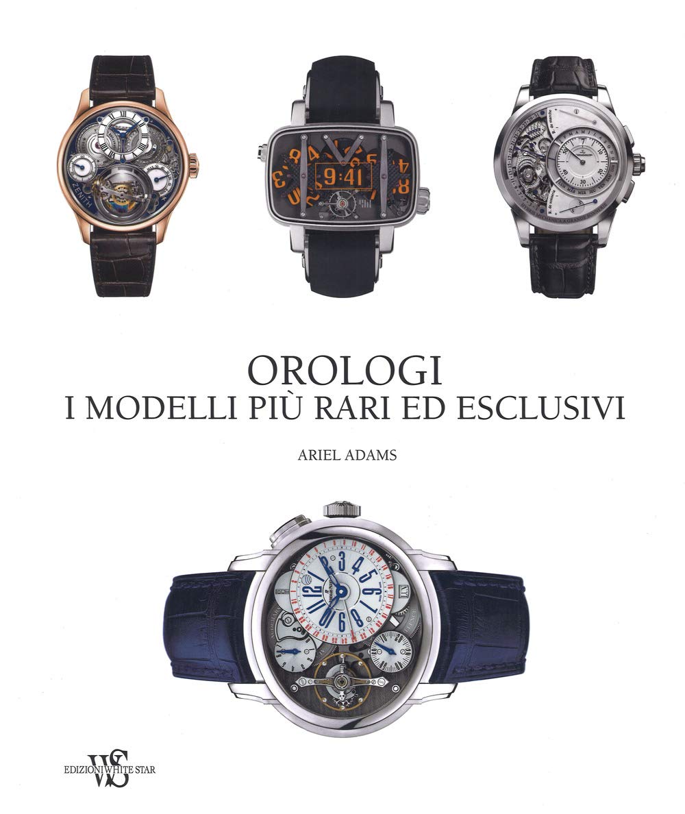Orologi. I modelli piu' rari ed esclusivi Hobbies & Crafts