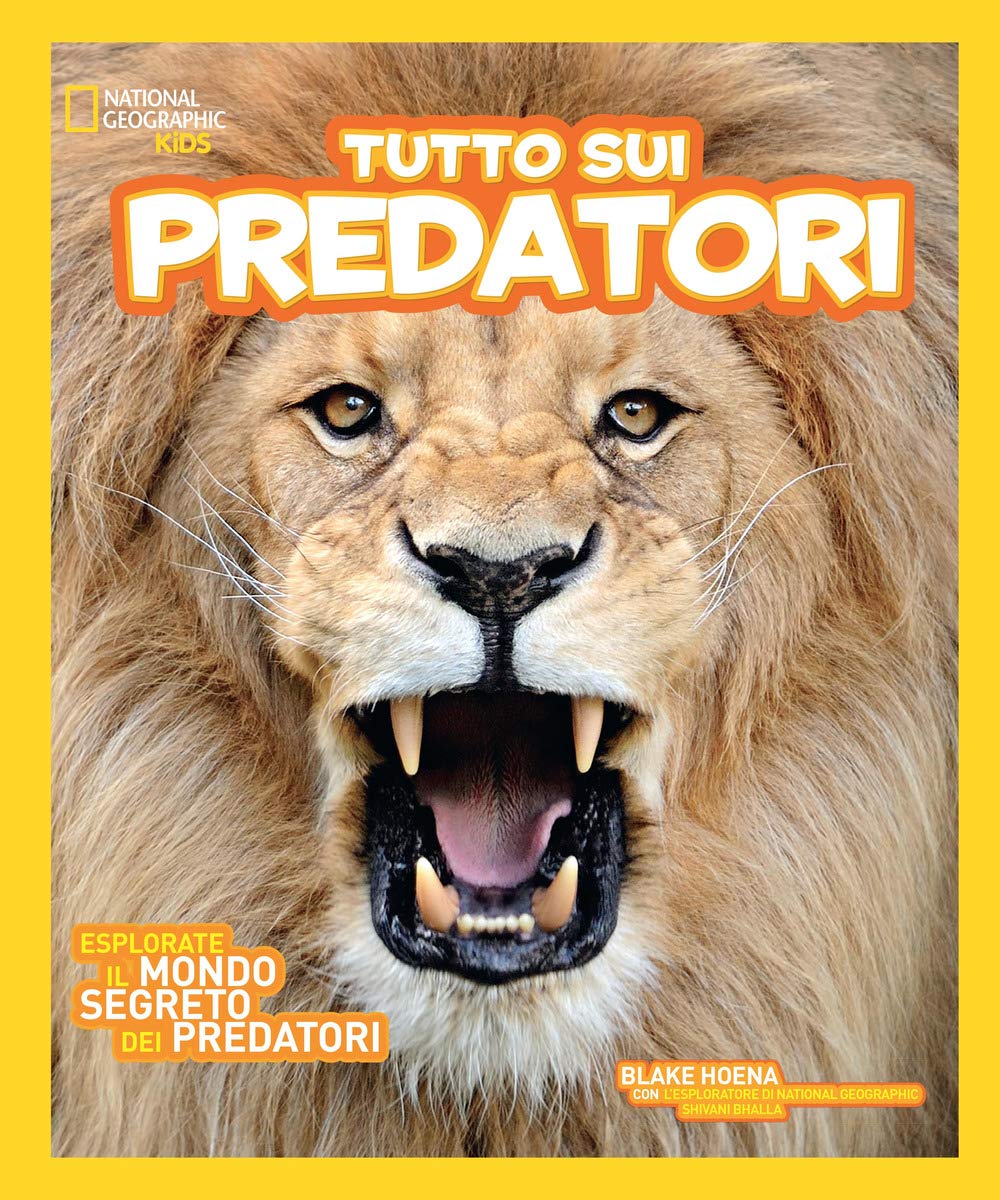 Tutto sui predatori. Ediz. a colori book