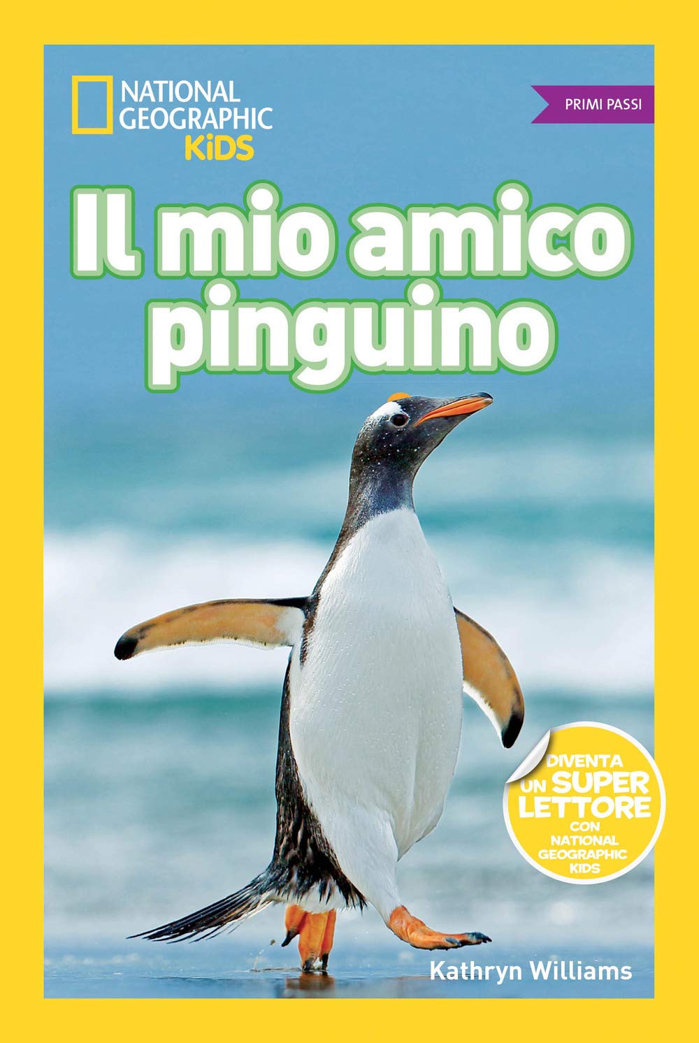 Il mio amico pinguino. Primi passi. Ediz. a colori book