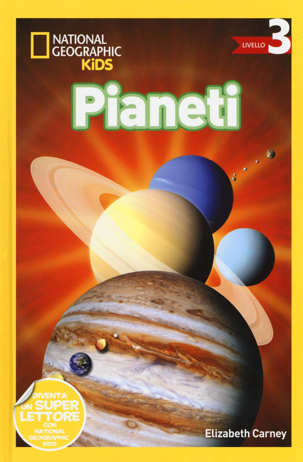 Pianeti. Livello 3 (National Geographic Kids) Non-fiction