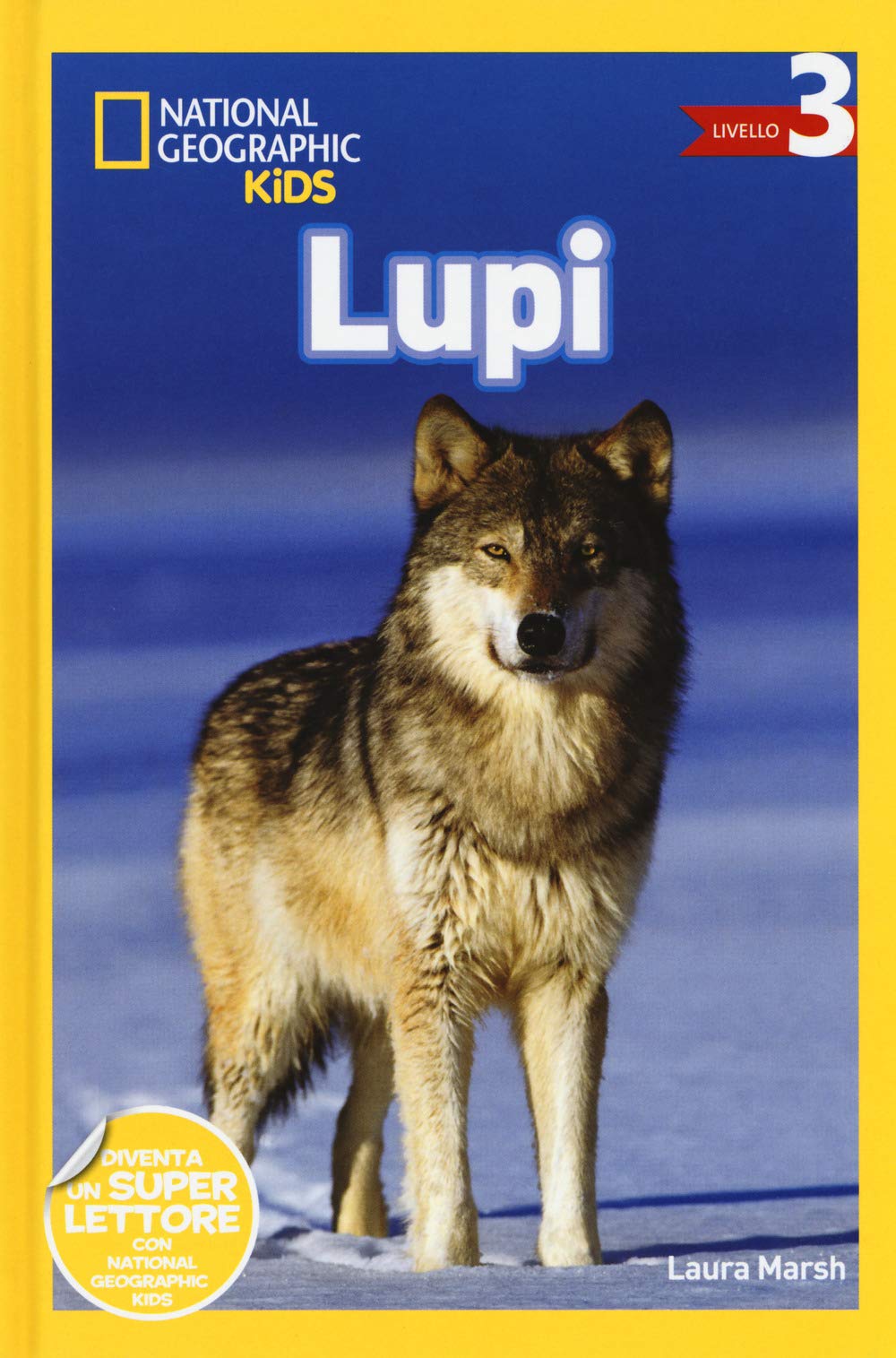 Lupi. Livello 3. Ediz. a colori book