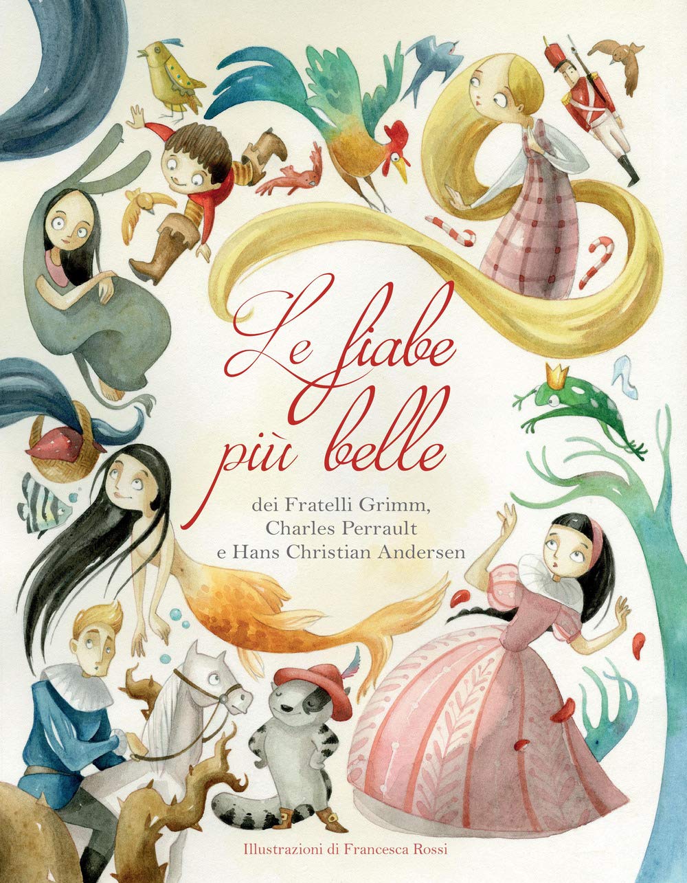Le fiabe più belle dei fratelli Grimm, Charles Perrault e Hans Christian Andersen (White Star Kids) Children's books