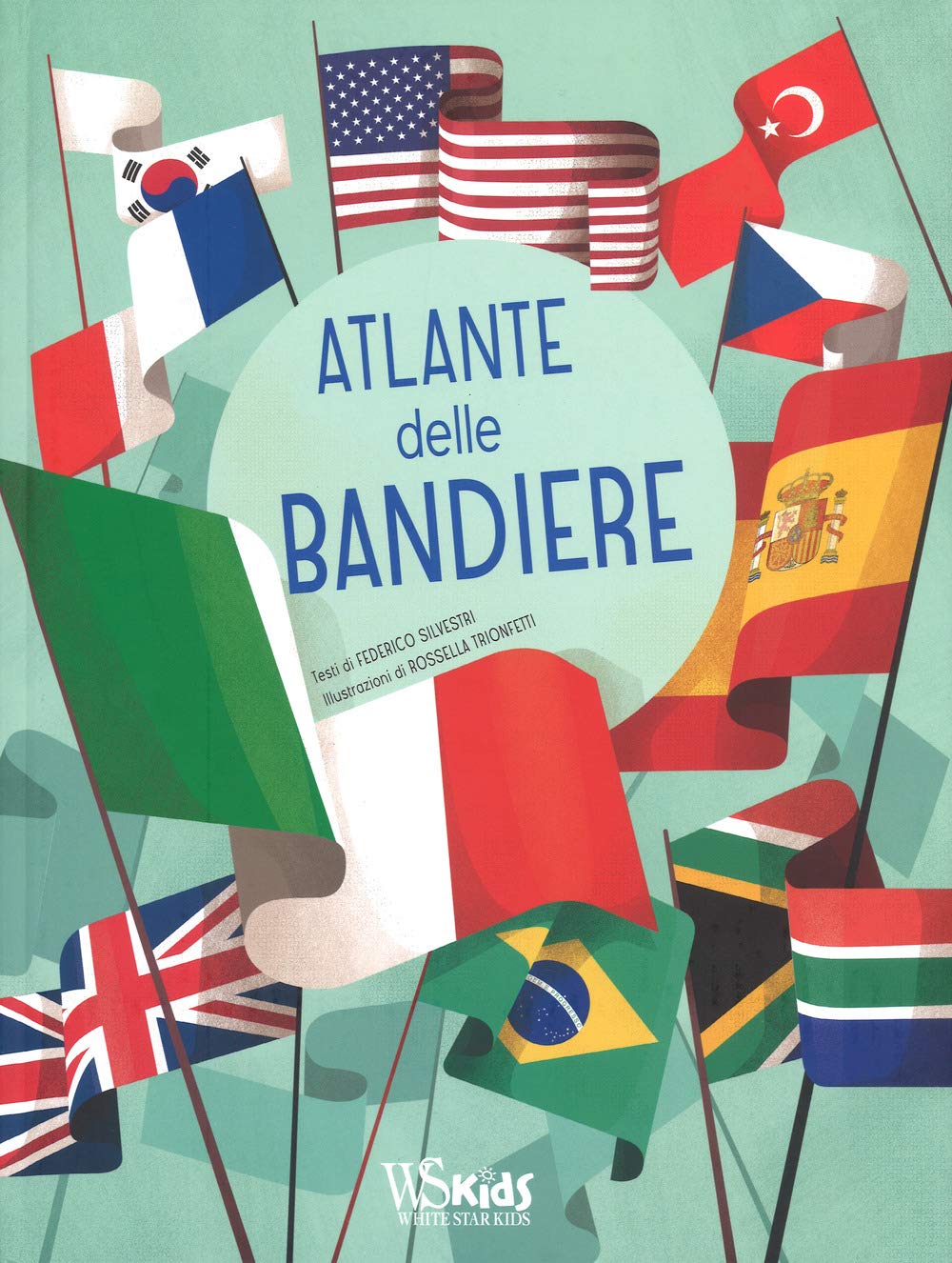 Atlante delle bandiere (White Star Kids) Non-fiction