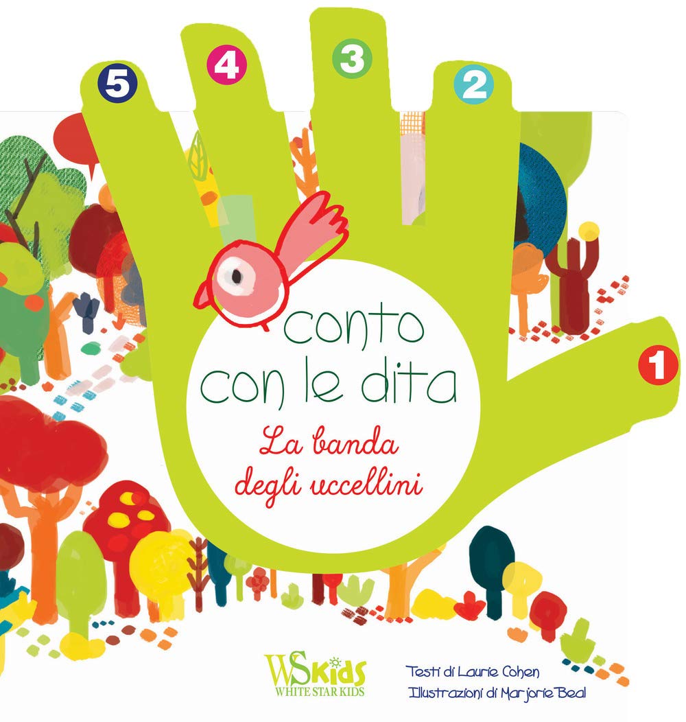 Conto con le dita. La banda degli uccellini. Ediz. a colori book