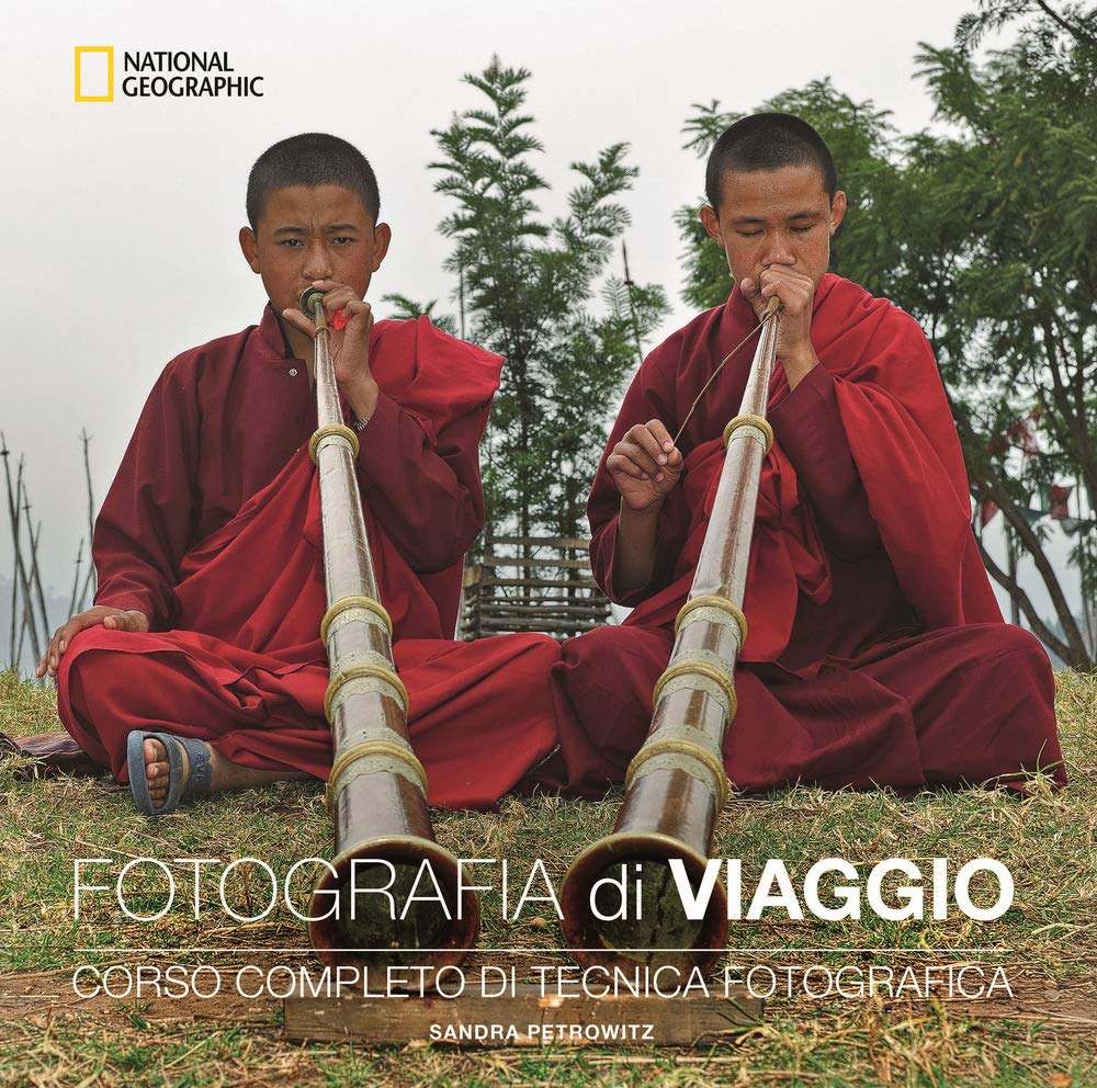Fotografia di viaggio. Corso completo di tecnica fotografica book