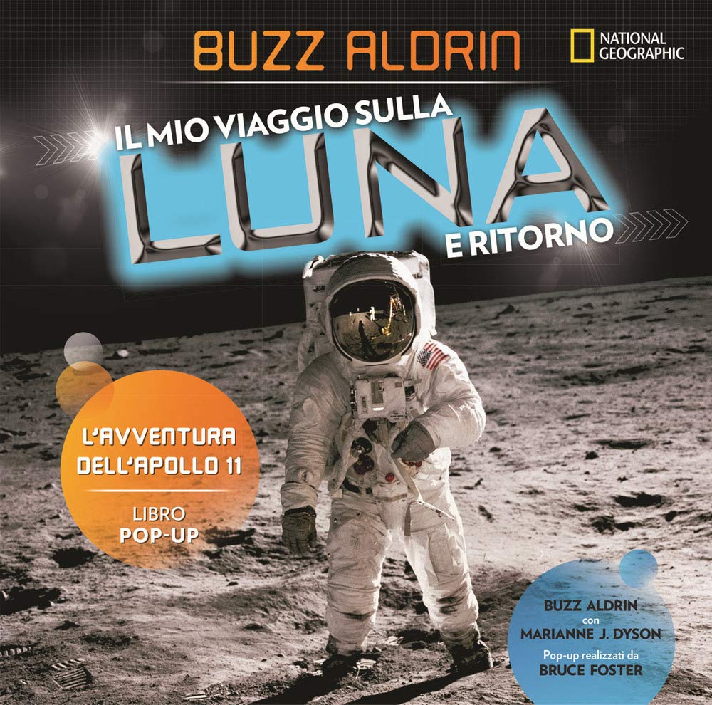 Il mio viaggio sulla Luna e ritorno. L'avventura dell'Apollo 11 book