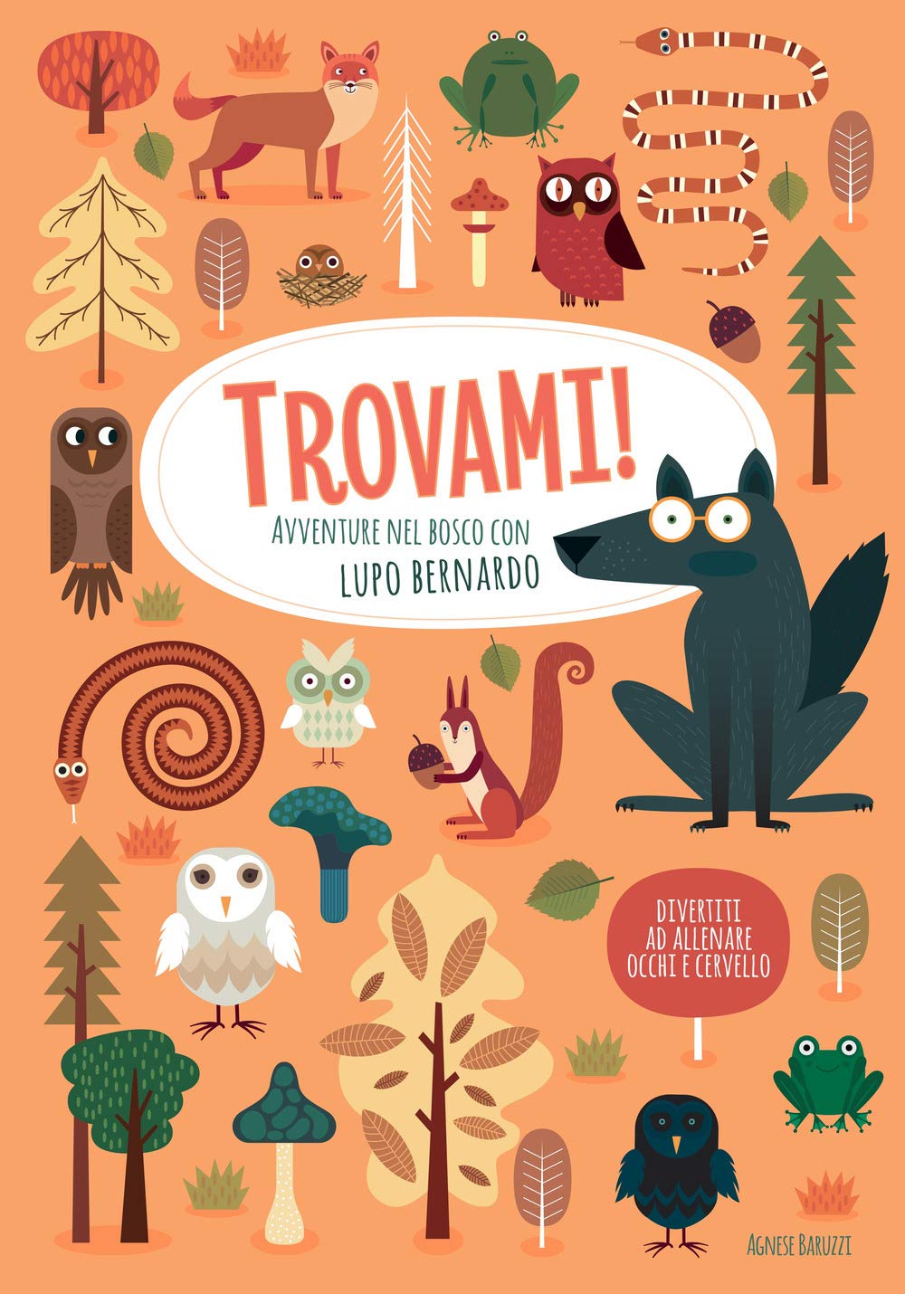 Avventure nel bosco con Lupo Bernardo. Trovami! Ediz. a colori book