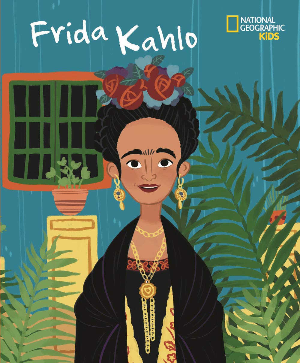 Frida Kahlo (National Geographic Kids) Non-fiction