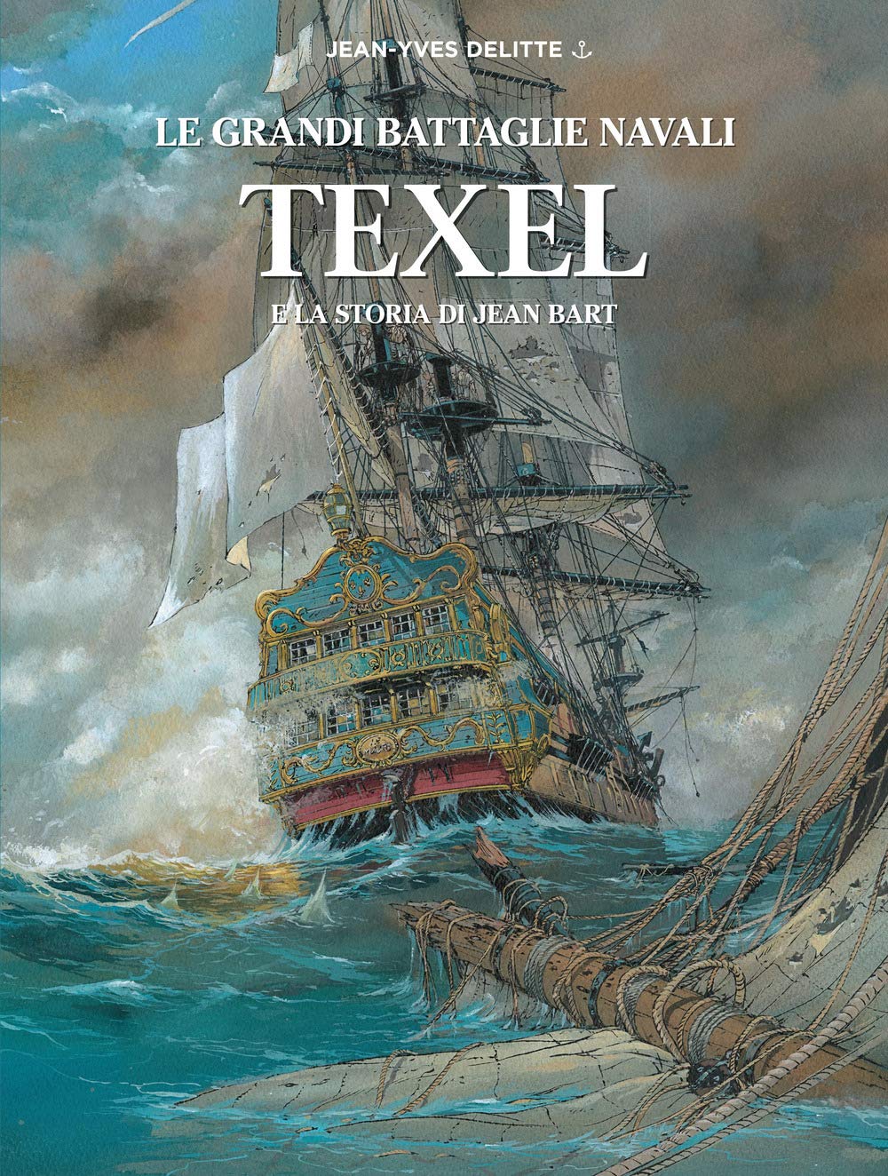 Texel e la storia di Jean Bart. Le grandi battaglie navali Historical Fiction