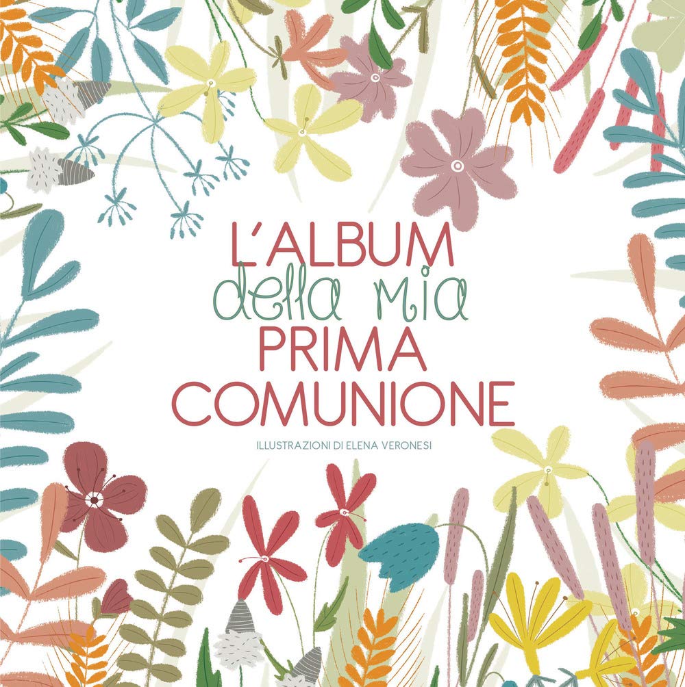 L'album della mia prima comunione. Nuova ediz. book