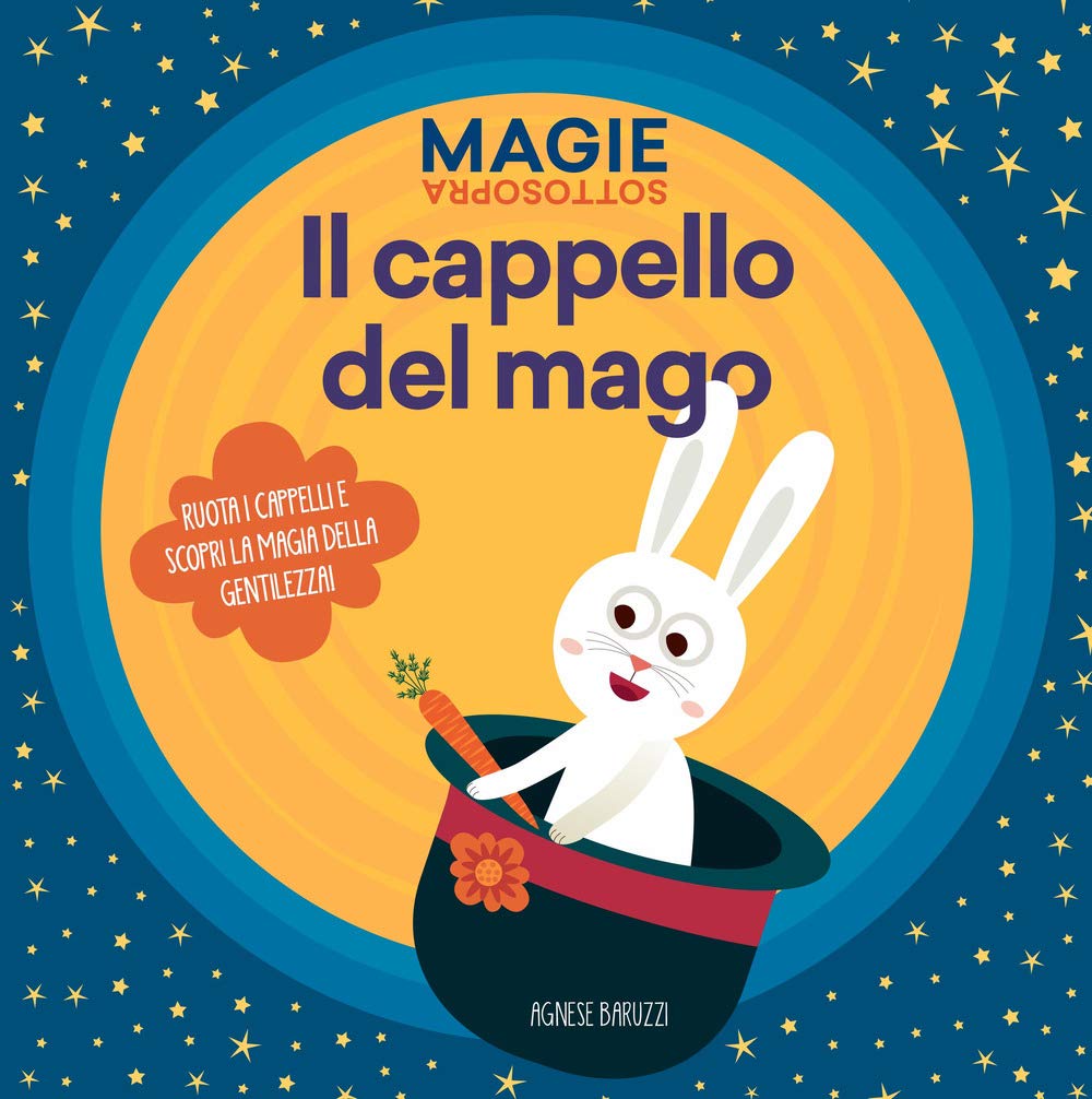Il cappello del mago. Magie sottosopra. Ediz. a colori book