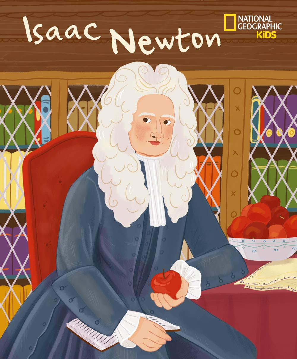 Isaac Newton. Serie Genius. Ediz. a colori Non-fiction