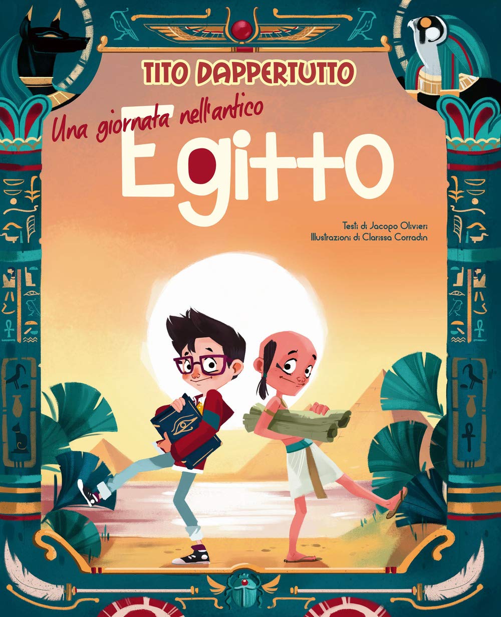 Una giornata nell'antico Egitto. Tito dappertutto Non-fiction