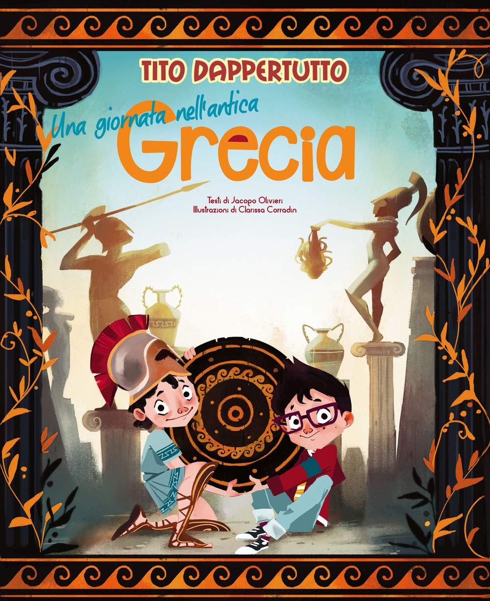 Una giornata nell'antica Grecia. Tito dappertutto book