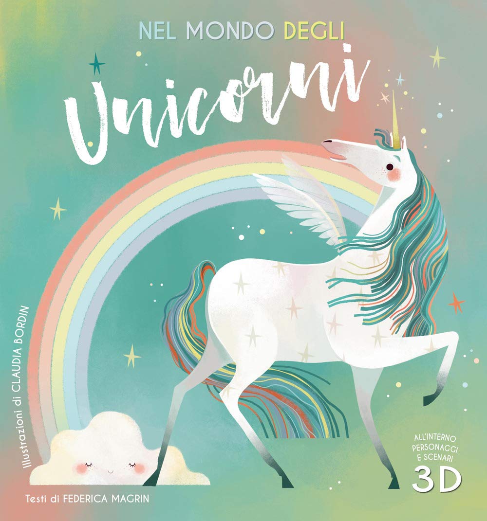 Nel mondo degli unicorni. Ediz. a colori book