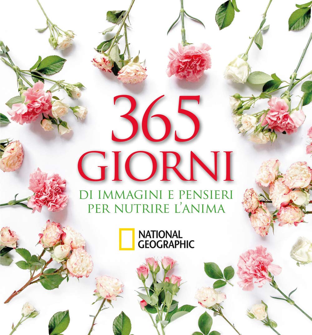 365 giorni di immagini e pensieri per nutrire l'anima Travel Books