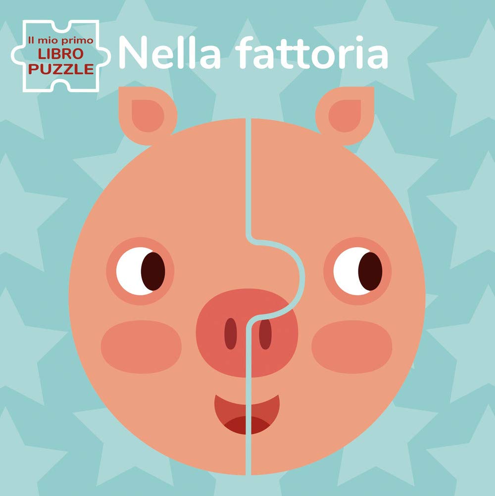 Nella fattoria. Il mio primo libro puzzle. Ediz. a colori book