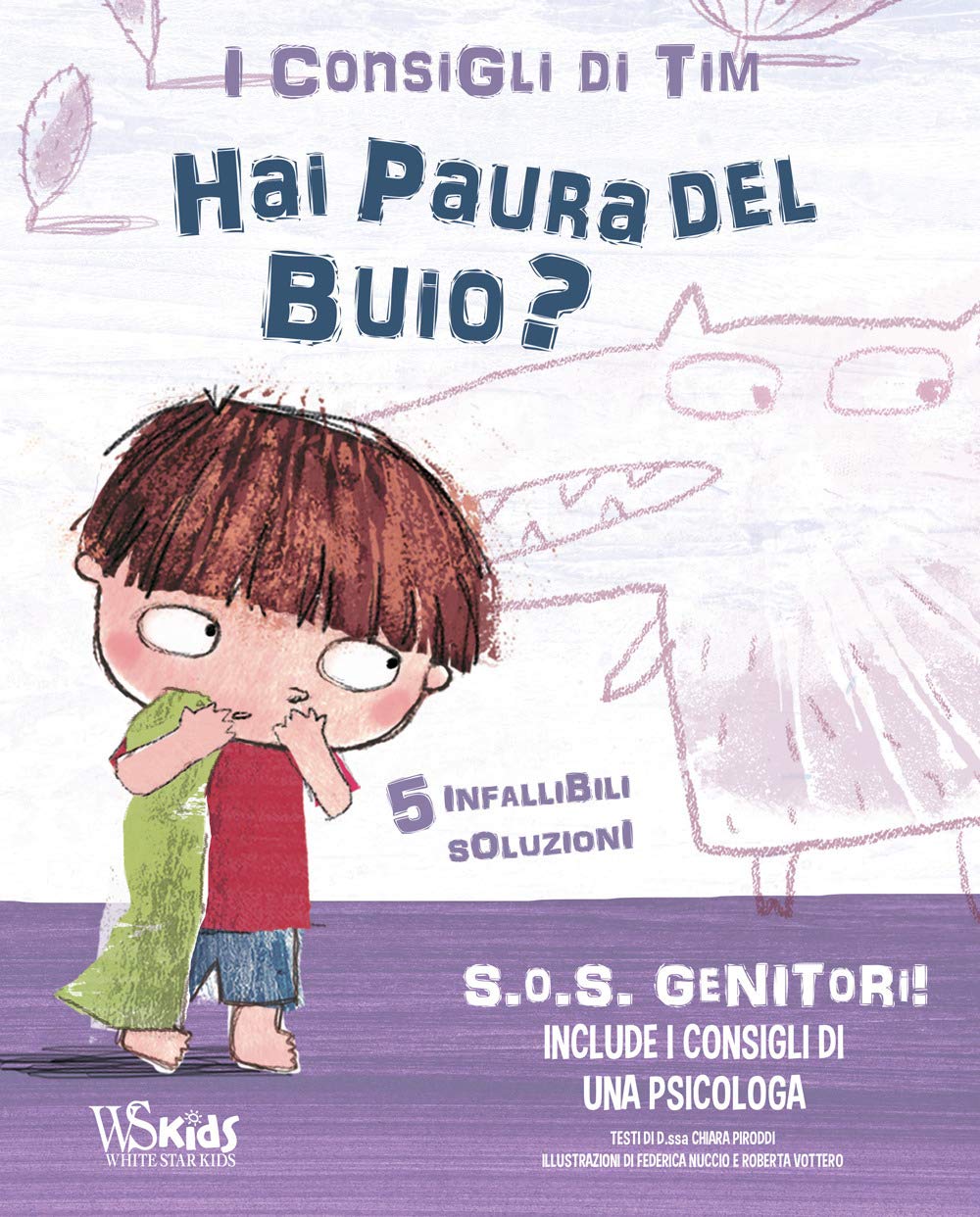 SOS genitori. Hai paura del buio? I consigli di Tim. Ediz. a colori book