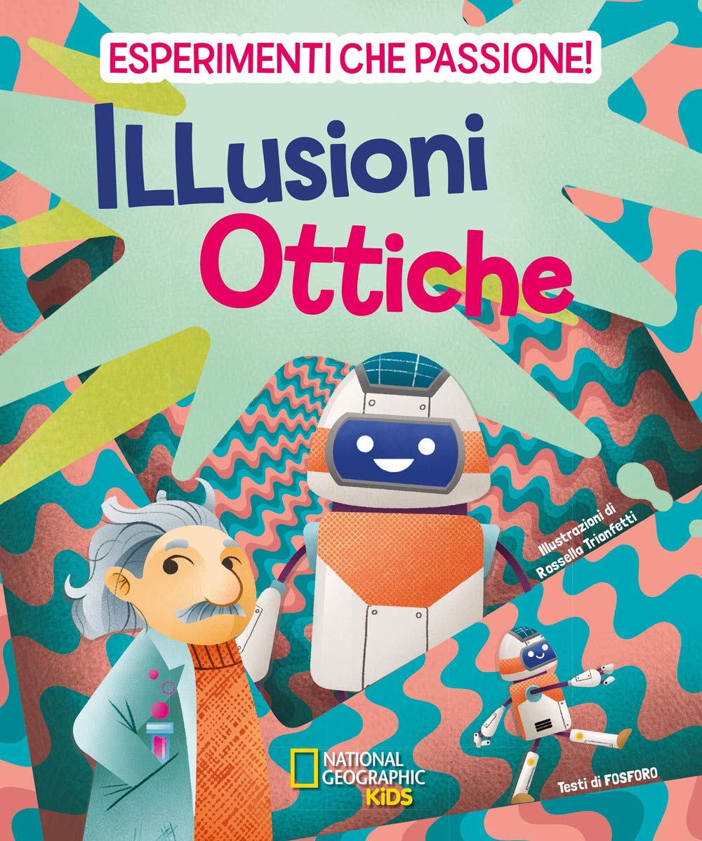 Product Image: Illusioni ottiche. Esperimenti che passione!