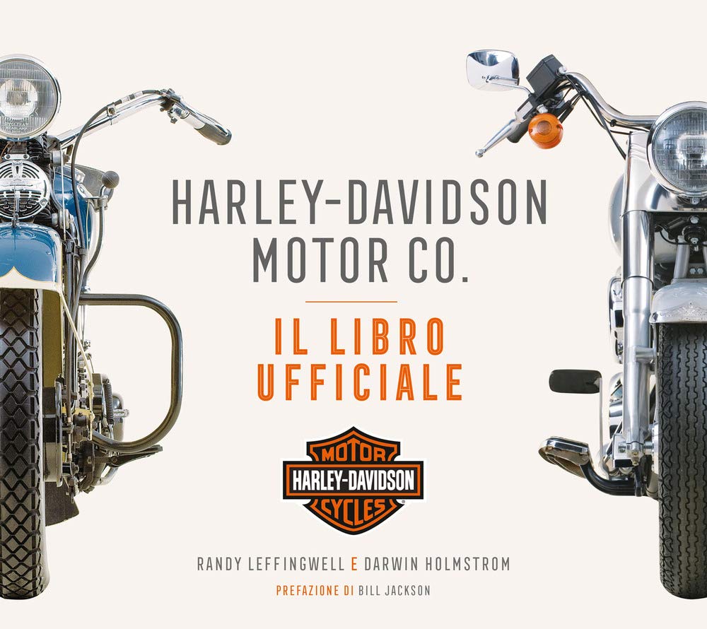 Harley-Davidson Motor & Co. Il libro ufficiale. Ediz. a colori book