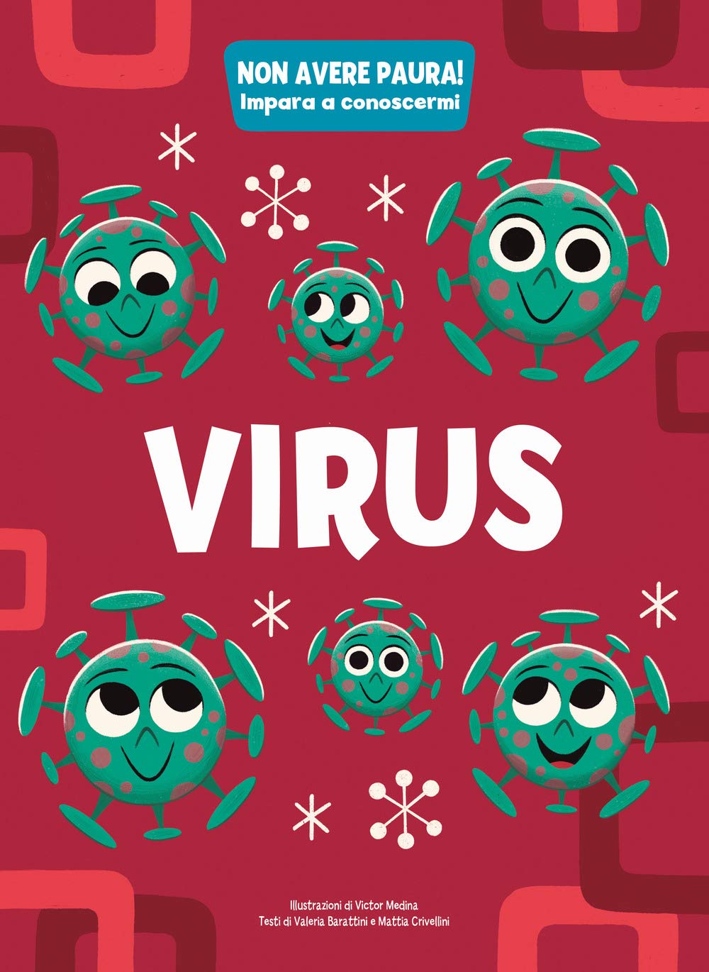 Virus. Non avere paura! Impara a conoscermi book